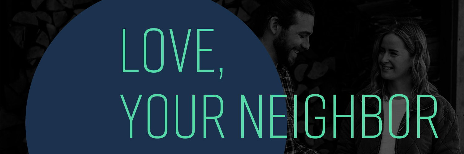 Love, Your Neighbor